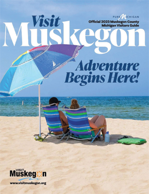2023 Official Muskegon County Visitors Guide